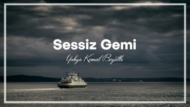 Sessiz Gemi Şiiri - Yahya Kemal Beyatlı