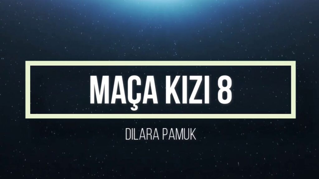 "Maça Kızı 8" - Dilara Pamuk